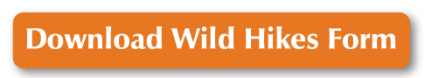 Download Wild Hikes Form - click here to download