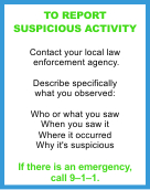 To Report Suspicious Activity call 911